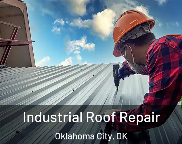  Industrial Roof Repair Oklahoma City, OK