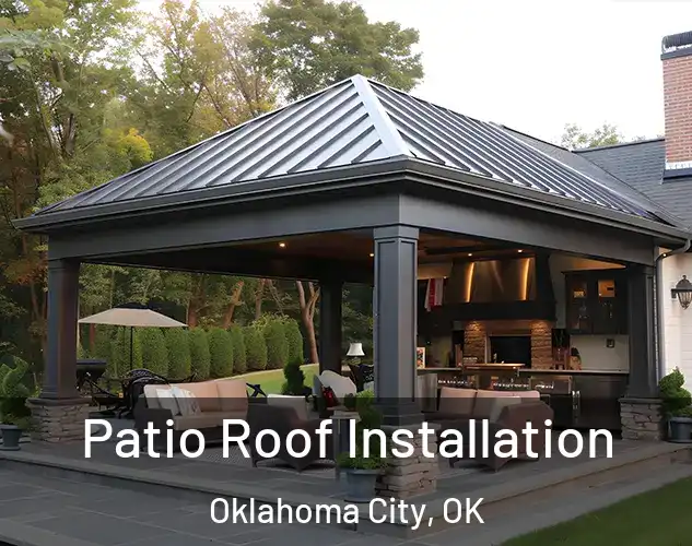  Patio Roof Installation Oklahoma City, OK