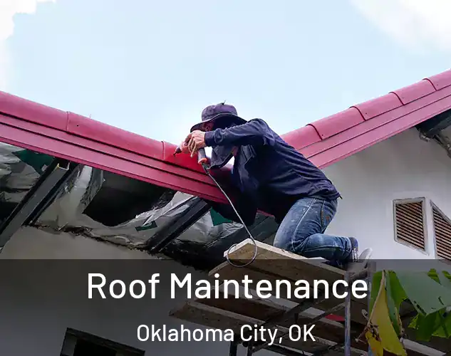  Roof Maintenance Oklahoma City, OK