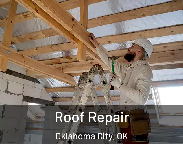  Roof Repair Oklahoma City, OK