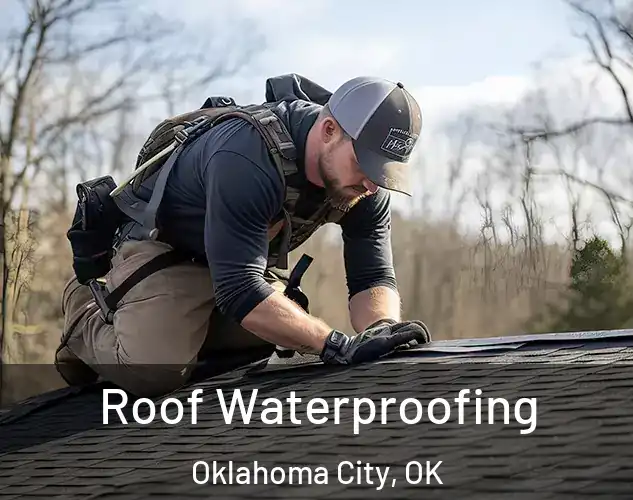  Roof Waterproofing Oklahoma City, OK