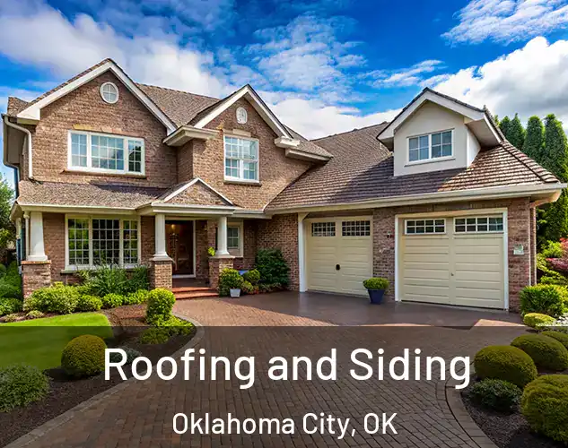  Roofing and Siding Oklahoma City, OK