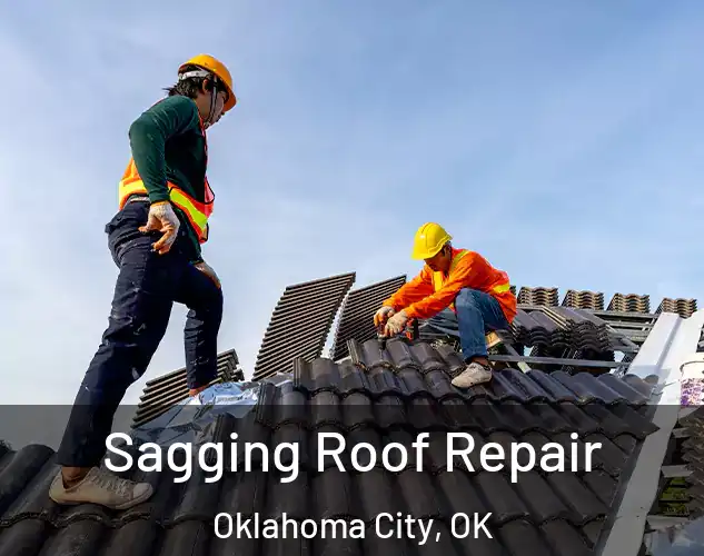  Sagging Roof Repair Oklahoma City, OK
