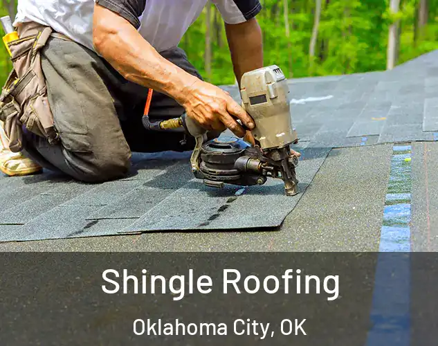  Shingle Roofing Oklahoma City, OK