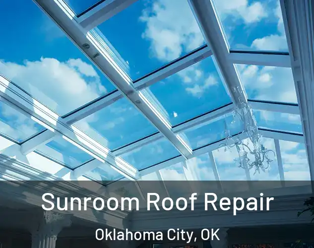  Sunroom Roof Repair Oklahoma City, OK