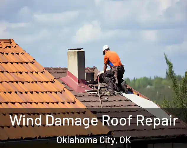  Wind Damage Roof Repair Oklahoma City, OK